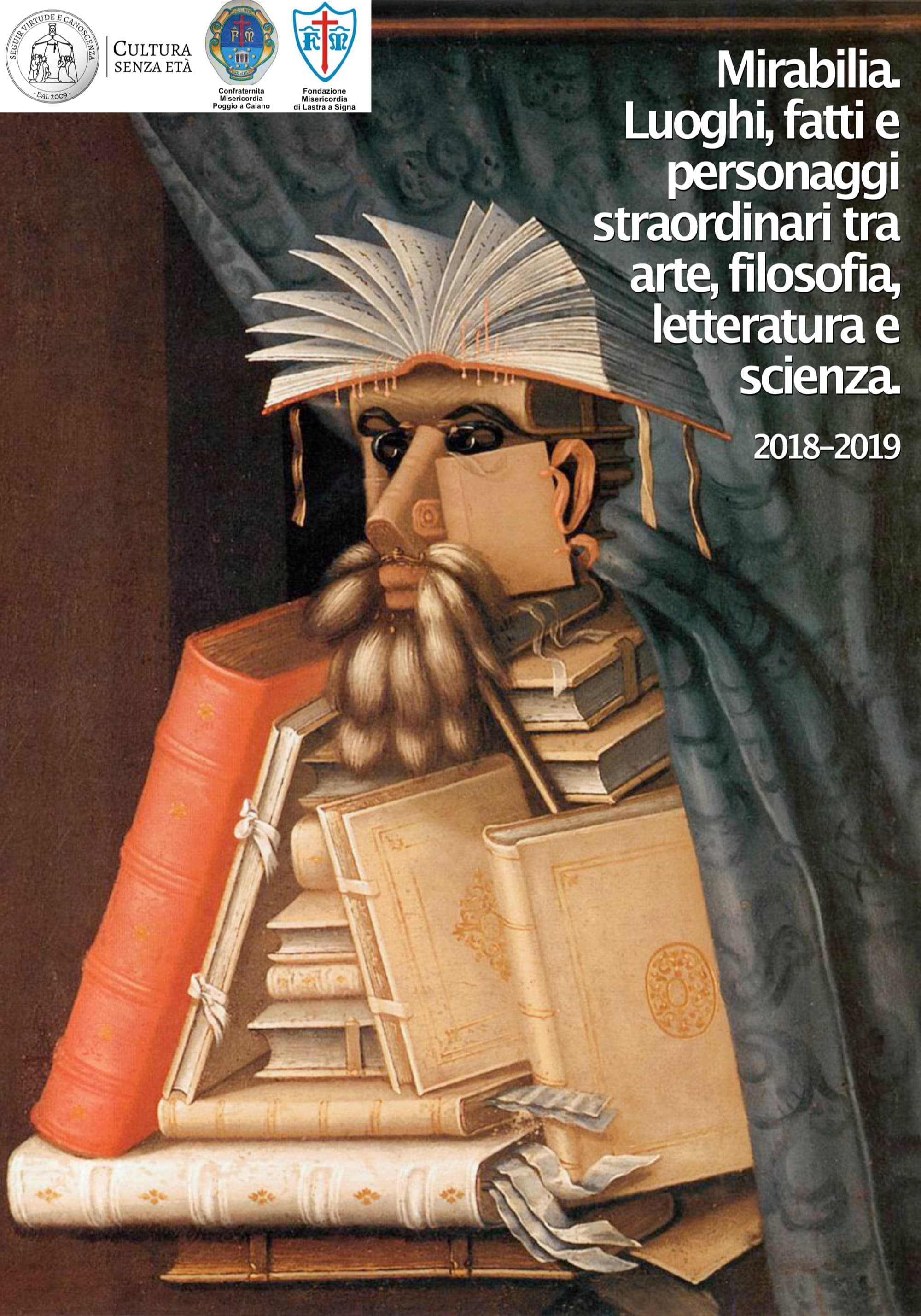 Mirabilia. Luoghi, fatti e personaggi straordinari tra arte, filosofia, letteratura e scienza